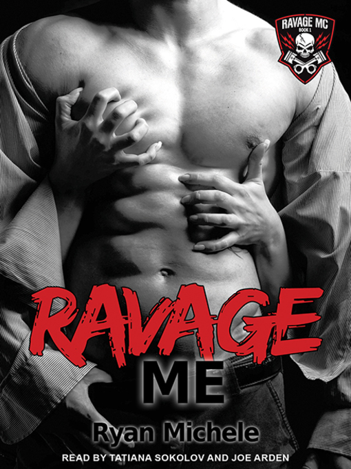 Title details for Ravage Me by Ryan Michele - Available